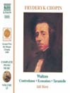 CHOPIN: Waltzes, Nos 1-19 / Ecossaises, Op 72 / Tarantelle, Op 49